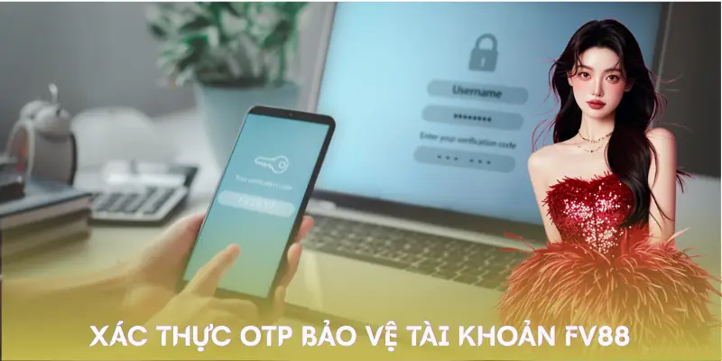 dang-nhap-fv88-xac-thuc-otp