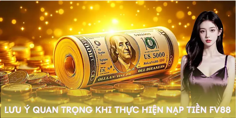 nap-tien-fv88-luu-y