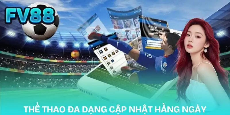 the-thao-fv88-kho-noi-dung-da-dang-cap-nhat-lien-tuc